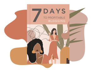 7 Days to Profitable Blogging Ebook